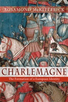 Rosamond Mckitterick, Rosamond (University of Cambridge) Mckitterick - Charlemagne