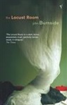 John Burnside - The Locust Room