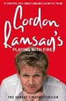 Gordon Ramsay, Ramsay Gordon - Gordon Ramsay's Playing with Fire