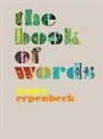 Jenny Erpenbeck - The Book of Words