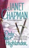 Janet Chapman - Only with a Highlander