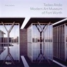Tadao Ando, Philip Jodidio - Tadao Ando : Modern Art Museum of Fort Worth