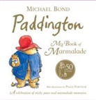 Michael Bond, Peggy Fortnum - Paddington: My Book of Marmalade
