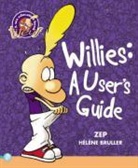 Helene Bruller, Hélène Bruller, Zep Bruller, Zep - Willies: A User's Guide