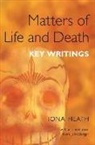 John Berger, Iona Heath, Heath Iona - Matters of life and death