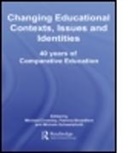 Patricia Broadfoot, Michael Crossley, Et Al, Patricia Broadfoot, Michael Crossley, Michele Schweisfurth - Changing Educational Contexts Issues and Identities