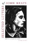 John Keats, Grant F Scott, Grant F. Scott, Professor Grant F. Scott - Selected Letters of John Keats
