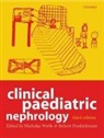 Nicholas Webb, WEBB NICHOLAS POSTLETHWAITE R J, Robert Postlethwaite, Robert J. Postlethwaite, Postlethwaite Robert J., Nicholas Webb... - Clinical Paediatric Nephrology