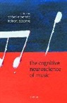 Isabelle Peretz, Robert J. Zatorre, Isabelle Peretz, Robert Zatorre, Robert J. Zatorre - The Cognitive Neuroscience of Music
