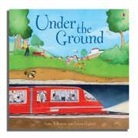 Milbourn, Ann Milbourne, Anna Milbourne, Riglietti, Serena Riglietti, Serena Riglietti - Under the Ground