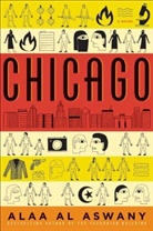 Alaa Al Aswany, Alaa Al- Aswani, Alaa al Aswany - Chicago