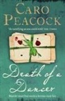 Caro Peacock - Death of a Dancer
