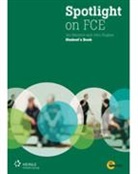 John Hughes, Naunton, Jon Naunton, Paul Cemmick - Spotlight on FCE: Spotlight on FCE Student Book