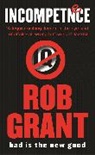 Rob Grant, Grant Rob - Incompetence