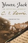 Paul Ford, C S Lewis, C. S. Lewis, Paul F Ford, Paul F. Ford, Ford Paul F. - Yours, Jack the Inspirational Letters of CS Lewis