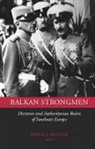 Bernd Fischer, Bernd Jurgen Fischer - Balkan Strongmen