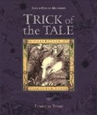 Caitlin Matthews, Derek Matthews, John Matthews, Tomislav Tomic - Trick of the Tale