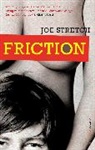 Joe Stretch, Stretch Joe - Friction