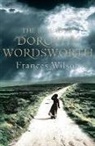 Frances Wilson - The Ballad of Dorothy Wordsworth