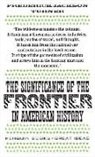 Frederick J. Turner, Frederick Jackson Turner - The Significance of the Frontier in American History