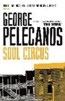 George Pelecanos, George P. Pelecanos, Pelecanos George - Soul Circus