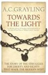 A. C. Grayling, A.C. Grayling - Towards the Light