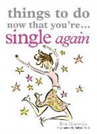 eva Gizowska, Robyn Neild - Things to do now that you re single