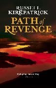 Russell Kirkpatrick,  Kirkpatrick Russell - Path of Revenge - Broken Man vol.1