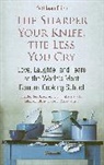 Kathleen Flinn, Flinn Kathleen - The Sharper Your Knife, The Less You Cry