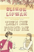 Elinor Lipman - Then She Found Me