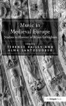 Terence Bailey, Alma Santosuosso, Santosuosso Alma, Terence Bailey, Bailey Terence, Alma Santosuosso... - Music in Medieval Europ