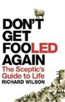 Richard Wilson - Don't Get Fooled Again