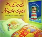 Claire Freedman, Alison Edgson - My Little Night-light