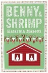 Katarina Mazetti - Benny And Shrimp