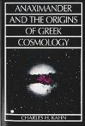 Charles Kahn, Charles H Kahn, Charles H. Kahn - Anaximander and the origins of - greek cosmology