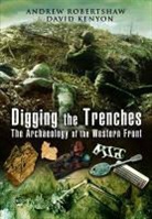 David Kenyon, Andrew Robertshaw - Digging the Trenches