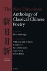 Eliot Weinberger, Eliot Weinberger - New Directions Anthology of Classical Chinese Poetry