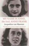 Jacqueline van Maarsen, Jacqueline Van Maarsen - My Name is Anne, She Said, Anne Frank