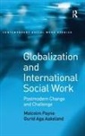 Gurid Aga Askeland, Askeland Gurid Aga, Malcolm Payne, Malcolm Askeland Payne, Payne Malcolm - Globalization and International Social Work