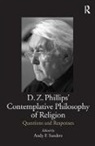 Andy F. Sanders, Andy F. Sanders, Sanders Andy F. - D.z. Phillips'' Contemplative Philosophy of Religion