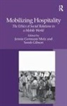 Sarah Gibson, Jennie Gemann Gibson Molz, Jennie Germann Molz, Sarah Gibson, Jennie Gemann Molz, Jennie Germann Molz - Mobilizing Hospitality