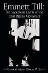 Clenora Hudson-Weems, Ph. D. Clenora Hudson-Weems, Clenora Hudson-Weems - Emmett Till