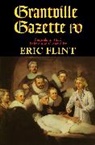 Eric Flint - Grantville Gazette