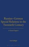 Karl Schlogel, Karl Schlogel, Schlogel Karl - Russian-German Special Relations in the Twentieth Century