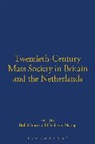 Bob Moore, Henk Van Nierop, Bob Moore, Henk van Nierop, Henk Van Nierop - Twentieth-Century Mass Society in Britain and the Netherlands