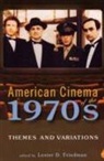 Lester D Freidman, Lester D Friedman, Lester D Freidman, Lester D. Friedman, Friedman Lester D. - American Cinema of the 1970s
