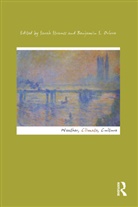 Benjamin S Orlove, Sarah Strauß, Ben Orlove, Benjamin S Orlove, Benjamin S. Orlove, Sarah Strauß - Weather, Climate, Culture