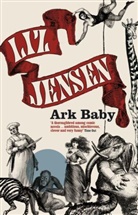 Liz Jensen, Jensen Liz - Ark Baby