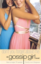 Cecily von Ziegesar, Cecily Von Ziegesar - Don't You Forget About Me
