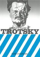 Esme Choonara - A Rebel's Guide to Trotsky